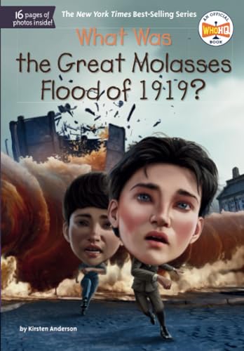 What Was the Great Molasses Flood of 1919 [Paperback]