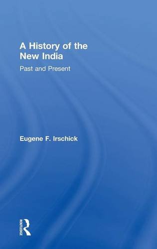 A History of the New India Past and Present [Hardcover]