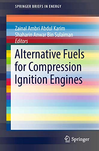 Alternative Fuels for Compression Ignition Engines [Paperback]