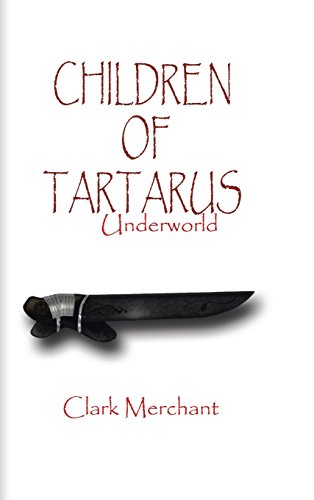 Children of Tartarus  Underworld [Hardcover]