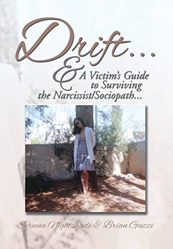 Drift ...  A Victim's Guide to Surviving the Narcissist/Sociopath... . [Hardcover]