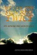 We Saw the Sun Rise Twice [Hardcover]