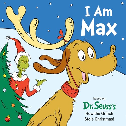 I Am Max Based on Dr. Seuss's How the Grinch Stole Christmas [Board book]