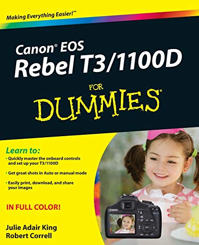 Canon EOS Rebel T3/1100D For Dummies [Paperback]