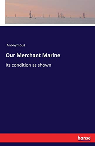 Our Merchant Marine [Paperback]