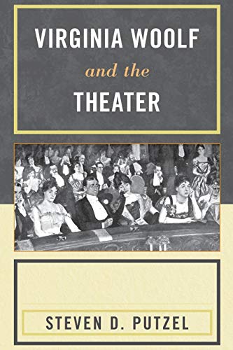 Virginia Woolf and the Theater [Paperback]