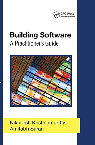 Building Software A Practitioner's Guide [Paperback]