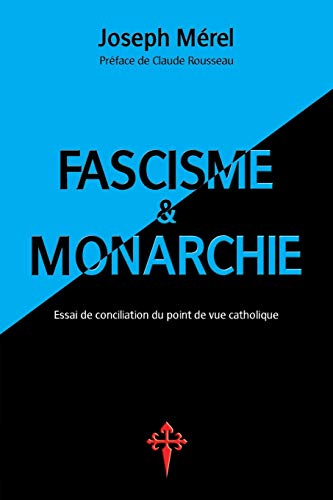 Fascisme Et Monarchie [Paperback]