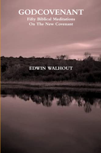 Godcovenant  Fifty Biblical Meditations on the New Covenant [Paperback]