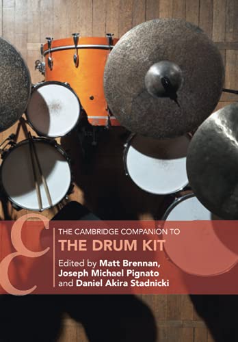 The Cambridge Companion to the Drum Kit [Paperback]