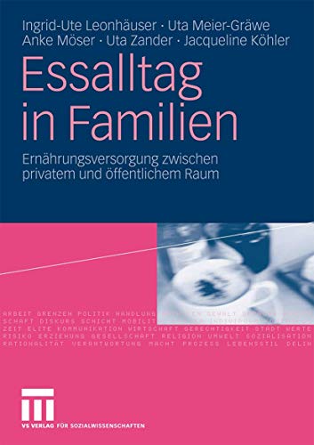 Essalltag in Familien Ernhrungsversorgung zwischen privatem und ffentlichem R [Paperback]