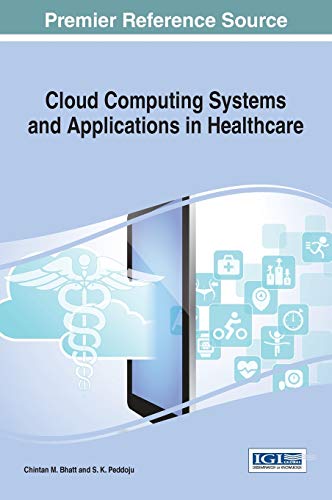 Cloud Computing Systems And Applications In Healthcare (advances In Healthcare I [Hardcover]