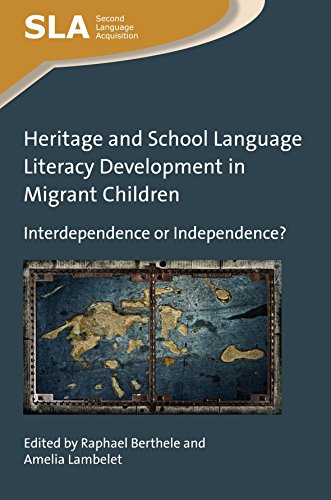 Heritage and School Language Literacy Development in Migrant Children Interdepe [Paperback]