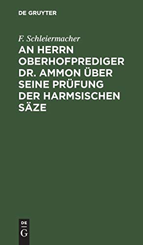 Herrn Oberhofprediger Dr. Ammon ber Seine Prfung der Harmsischen Sze  Zugabe [Hardcover]