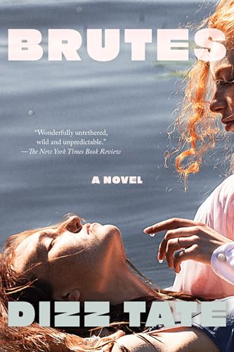 Brutes A Novel [Paperback]