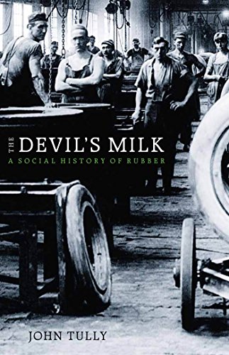 The Devil}}}s Milk A Social History of Rubber [Hardcover]