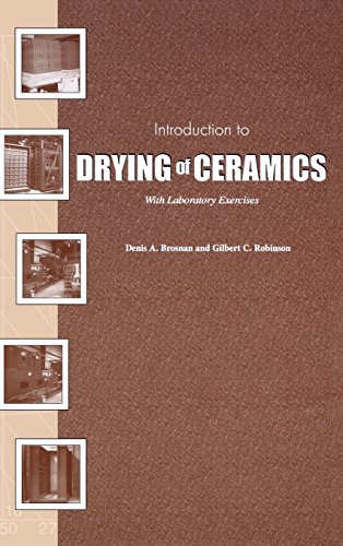 Introduction to Drying of Ceramics With Laboratory Exercises [Hardcover]