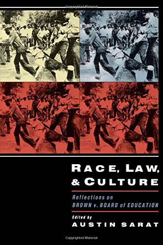 Race, Law, and Culture Reflections on Brown v. Board of Education [Paperback]
