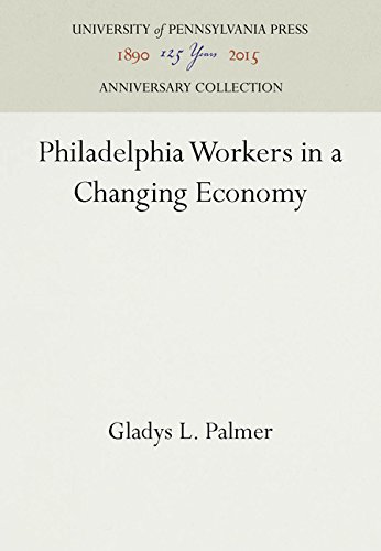 Philadelphia Workers in a Changing Economy [Hardcover]