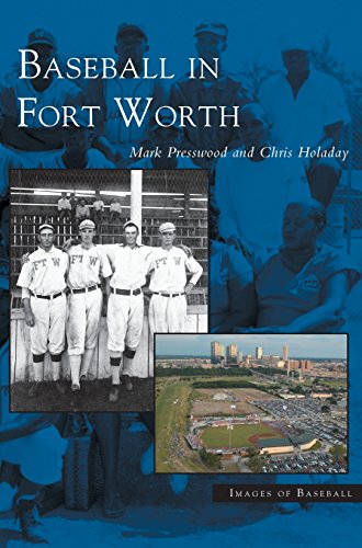 Baseball in Fort Worth [Hardcover]