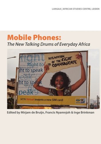 Mobile Phones The New Talking Drums Of Everyday Africa [Paperback]