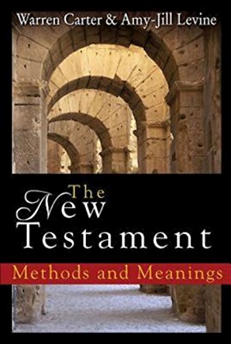 The New Testament Methods And Meanings [Paperback]