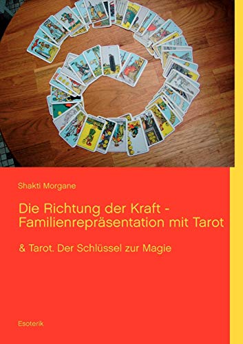 Die Richtung der Kraft - Familienreprsentation Mit Tarot [Paperback]