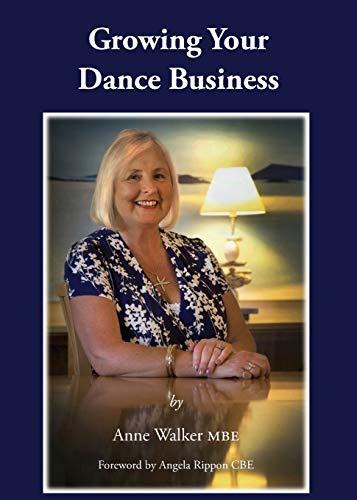 Growing Your Dance Business [Paperback]