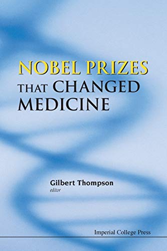 Nobel Prizes That Changed Medicine [Paperback]