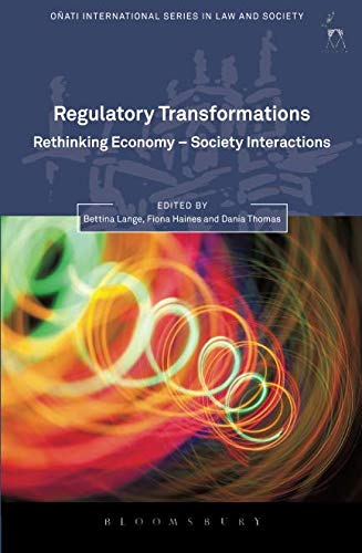 Regulatory Transformations Rethinking Economy-Society Interactions [Paperback]
