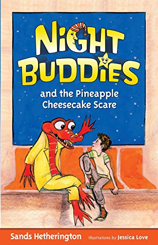 Night Buddies And The Pineapple Cheesecake Scare [Paperback]