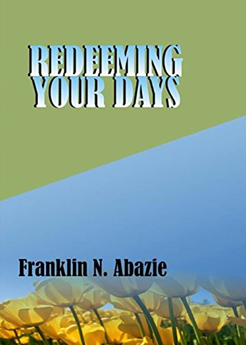 Redeeming Your Days Deliverance [Paperback]