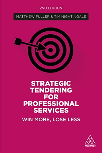 Strategic Tendering for Professional Services Win More, Lose Less [Paperback]