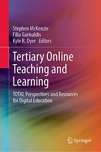Tertiary Online Teaching and Learning TOTAL Perspectives and Resources for Digi [Hardcover]