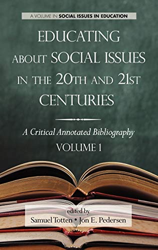 Educating About Social Issues In The 20th And 21st Centuries A Critical Annotat [Hardcover]