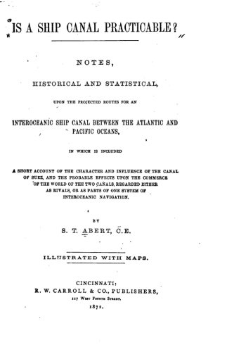 Is A Ship Canal Practicable, Notes, Historical And Statistical, Upon The Projec [Paperback]