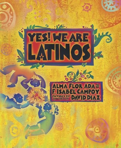 Yes We Are Latinos Poems and Prose About the Latino Experience [Paperback]