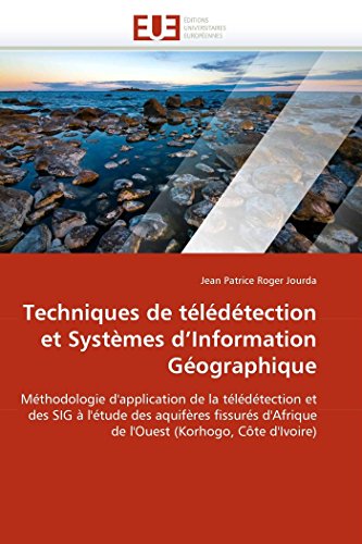 Techniques De Tldtection Et  Systmes D'information Gographique Mthodologi [Paperback]