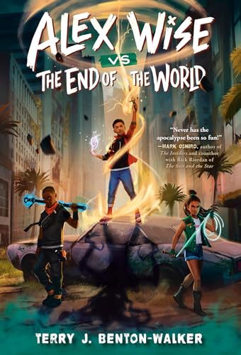 Alex Wise vs. the End of the World [Paperback]
