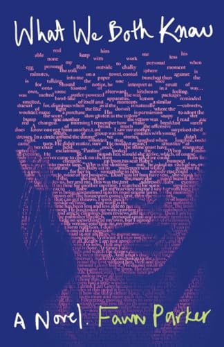 What We Both Know A Novel [Paperback]