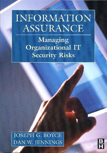 Information Assurance Managing Organizational IT Security Risks [Paperback]