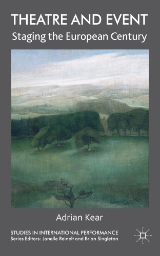 Theatre and Event: Staging the European Century [Hardcover]
