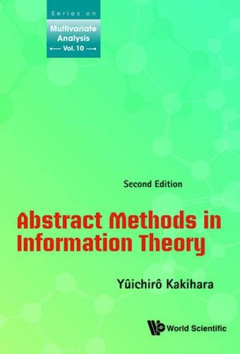 Abstract Methods In Information Theory (series On Multivariate Analysis) [Hardcover]