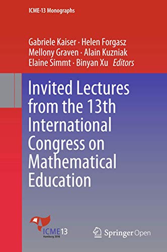 Invited Lectures from the 13th International Congress on Mathematical Education [Hardcover]