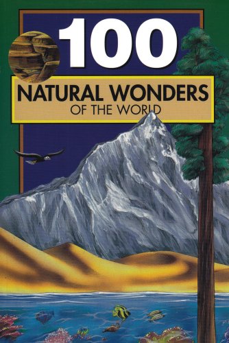 100 Natural Wonders of the World [Paperback]