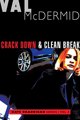 Crack Down and Clean Break Kate Brannigan Mysteries 3 and 4 [Paperback]