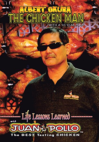 Albert Okura The Chicken Man With A 50 Year Plan [Hardcover]
