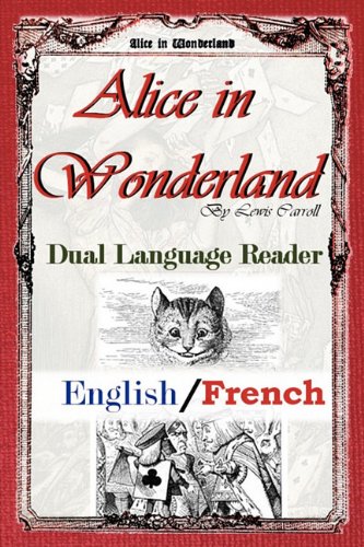 Alice In Wonderland Dual Language Reader (english/french) [Paperback]