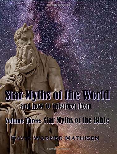 Star Myths Of The World, Volume Three Star Myths Of The Bible [Paperback]