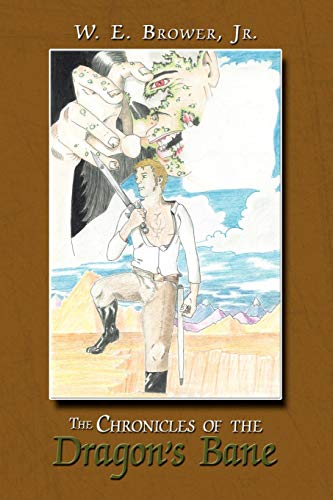 Chronicles of the Dragon's Bane [Paperback]